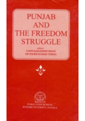 Punjab And The Freedom Struggle -  Book By Parm Bakhshish Singh & Devinder Kumar Verma 
