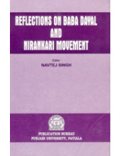 Reflections On Baba Dayal And Nirankari Movement - Book By Navtej Singh
