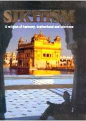 Sikhism -A Religion of Harmony, Brotherhood and Tolerance