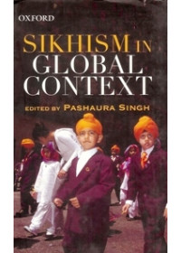 Sikhism In Global Context - Book By Pashaura Singh