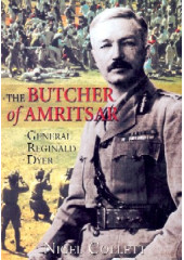 The Butcher Of Amritsar- Book By Nigel Collet