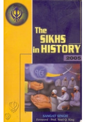The Sikhs in History (Paperback)  - Book By Sangat Singh 