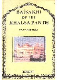 Baisakhi Of The Khalsa Panth - Book By Dr. Preetam Singh