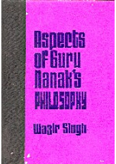 Aspects Of Guru Nanak's Philosophy - Book  By Wazir Singh