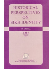 Historical Perspectives on Sikh Identity - Book By J S Grewal 
