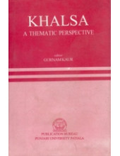 Khalsa - A Thematic Perspective  - Book By Gurnam Kaur 