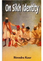On Sikh Identity  - Book By Birendra Kaur 