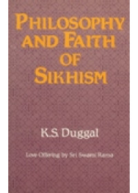Philosophy and Faith Of Sikhism - Book By K S Duggal