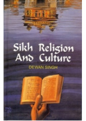 Sikh Religion and Culture - Book By Dewan Singh