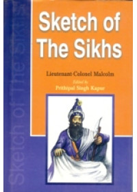 Sketch of The Sikhs - Book By Lt. Colonel Malcolm, Prithipal Singh Kapur 