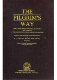 The Pilgrim's Way - Diwan Of Bhai Nand Lal Goya 