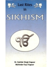 Last Rites In Sikhism - Book By Dr. Sukhbir Singh Kapoor , Mohinder  Kaur Kapoor