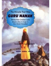 The Miracle That Was Guru Nanak - Book By Indra Kirpal Singh