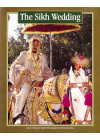 The Sikh Wedding - Book By Mohinder Singh & Sondeep Shankar