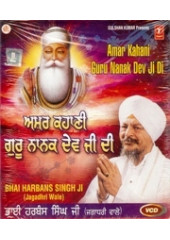Amar Kahani Guru Nanak Dev Ji Di - Video CDs By Bhai Harbans Singh Ji Jagadhri Wale