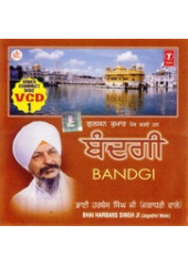 Bandgi - Video CDs By Bhai Harbans Singh Ji Jagadhri Wale