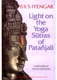 Light on The Yoga Sutras of Patanjali - Book By BKS Iyengar