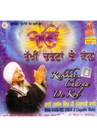Rakkheen Charna De Kol - MP3s of Bhai Harbans Singh Ji Jagadhri Wale
