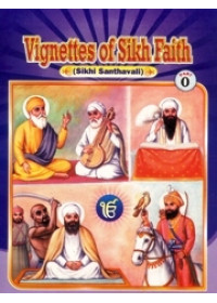 Vignettes of Sikh Faith (Suitable for Kids) Part 0 - Book By Joginder Singh Sekhon