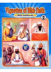 Vignettes of Sikh Faith (Suitable for Kids) Part 2 - Book By Karnail Singh Somal