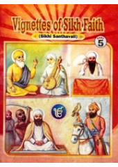 Vignettes of Sikh Faith (Suitable for Kids) Part 5 - Book By Karnail Singh Somal