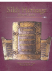 Sikh Heritage - Ethos & Relics - Book By Bhayee Sikandar Singh and Roopinder Singh 
