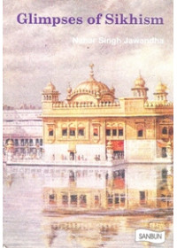 Glimpses of Sikhism - Book By Nahar Singh Jawandha