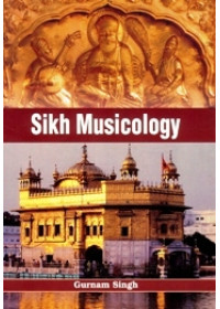Sikh Musicology - Book By Gurnam Singh