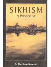 Sikhism A Perspective - Book By Dr Man Singh Nirankari