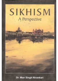 Sikhism A Perspective - Book By Dr Man Singh Nirankari