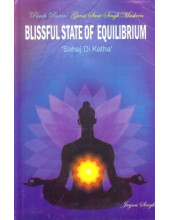 Blissful State of Equilibrium Sahaj Di Katha - Book By Giani Sant Singh Maskin 