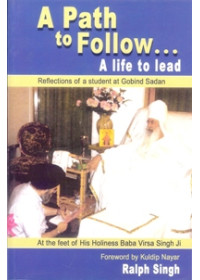 A Path To Follow - A Life To Lead - Book By Kuldip Nayar And Ralph Singh