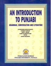 An Introduction To Punjabi Grammer, Coversation And Literature - Book By Gurinder Singh Mann, Gurdit Singh, AMI P. Shah, GIBB Schreffler and Anne Murphy