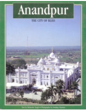 Anandpur The City Of Bliss - Book By Dr Mohinder Singh