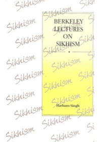 Berkeley Lectures On Sikhism - Book By Harbans Singh