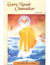 Guru Nanak Chamatkar English  (Volume II) - Book By Bhai Vir Singh