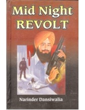 Mid Night Revolt - Book By Narinder Dansiwalia