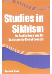 Studies In Sikhism - Its Institutions And Its Scripture In Global Context - Book By Gurnam Kaur