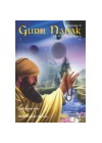 Guru Nanak - The First Sikh Guru ( Volume 3 ) - Book By Daljeet Singh Sidhu