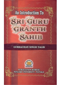 An Introduction To Sri Guru Granth Sahib - Book By Gurbachan Singh Talib