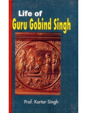 Life Of Guru Gobind Singh - Book By Prof. Kartar Singh