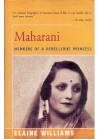 Maharani - Memoirs Of A Rebellious Princess - Book By Elaine Williams