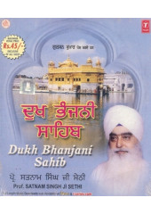 Dukh Bhanjani Sahib - Audio CDs By Prof Satnam Singh Ji Sethi