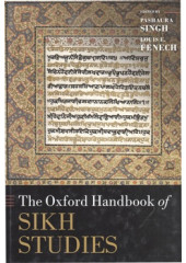 The Oxford Handbook Of Sikh Studies - Edited By Pashaura Singh & Louis E. Fenech