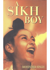 A Sikh Boy - Book By Mohinder Singh