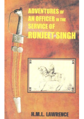 Adventures Of An Officer In The Service Of Runjeet Singh - Book By H.M.L.Lawrence