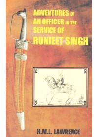 Adventures Of An Officer In The Service Of Runjeet Singh - Book By H.M.L.Lawrence