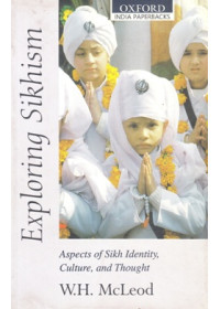 Exploring Sikhism - Aspects Of Sikh Identity, Culture, And Thought - Book By W.H.Mcleod