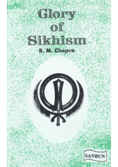 Glory Of Sikhism - Book By Dr. R.M. Chopra 