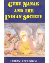 Guru Nanak And The Indian Society - Book By Harbans kaur Sagoo